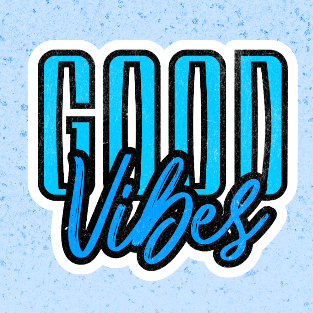 Good Vibes Vinyl Sticker (Waterproof)